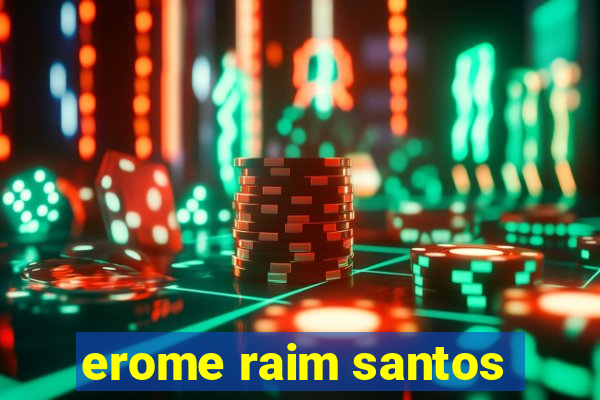 erome raim santos